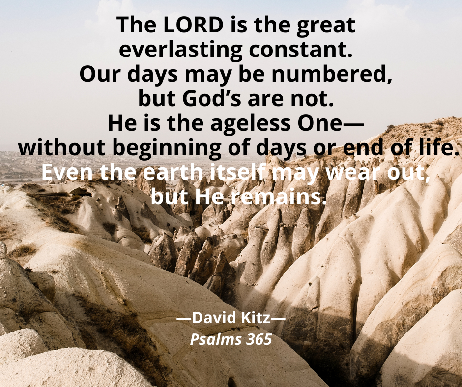 the great everlasting constant Psalms 365 -102_23-28